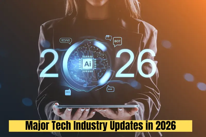 major tech industry updates in 2026